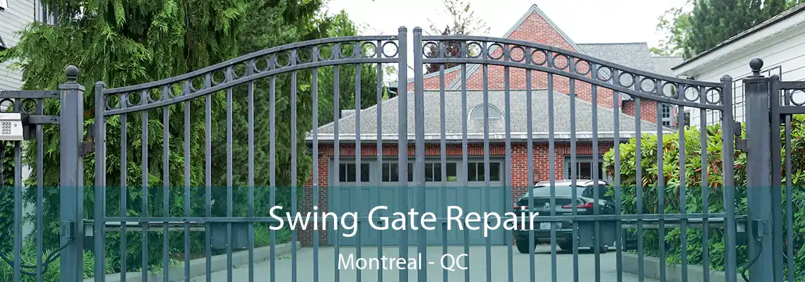 Swing Gate Repair Montreal - QC